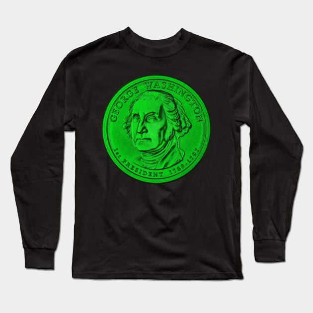 USA George Washington Coin in Green Long Sleeve T-Shirt by The Black Panther